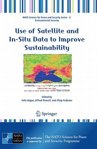 Kniha Use of Satellite and In-Situ Data to Improve Sustainability Felix Kogan