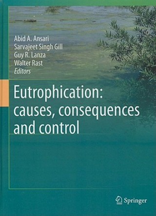 Knjiga Eutrophication: causes, consequences and control Abid A. Ansari