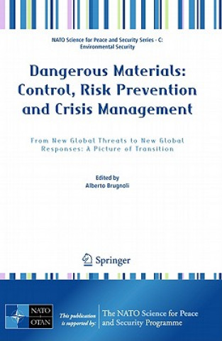 Книга Dangerous Materials: Control,  Risk Prevention and Crisis Management Alberto Brugnoli