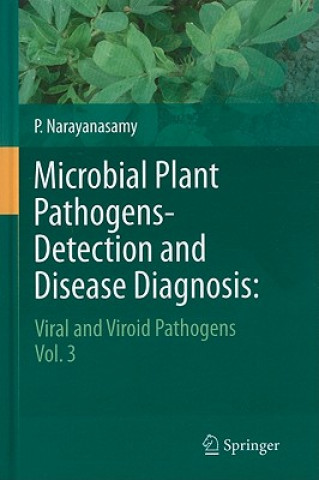 Książka Microbial Plant Pathogens-Detection and Disease Diagnosis: P. Narayanasamy