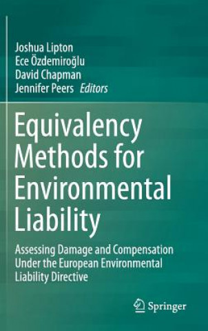 Kniha Equivalency Methods for Environmental Liability Joshua Lipton