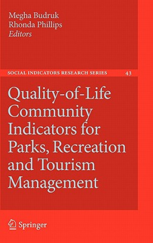 Könyv Quality-of-Life Community Indicators for Parks, Recreation and Tourism Management Megha Budruk