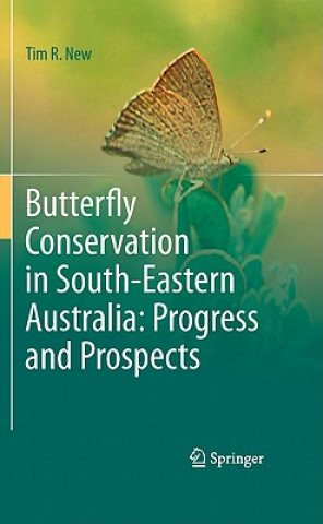Carte Butterfly Conservation in South-Eastern Australia: Progress and Prospects Timothy R. New