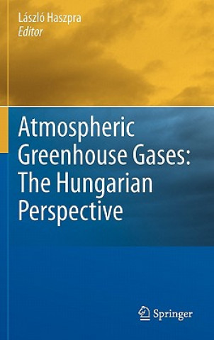 Книга Atmospheric Greenhouse Gases: The Hungarian Perspective László Haszpra