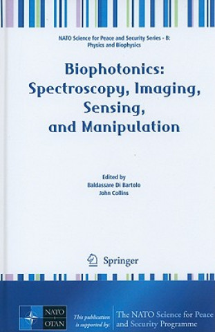 Knjiga Biophotonics: Spectroscopy, Imaging, Sensing, and Manipulation Baldassare Di Bartolo