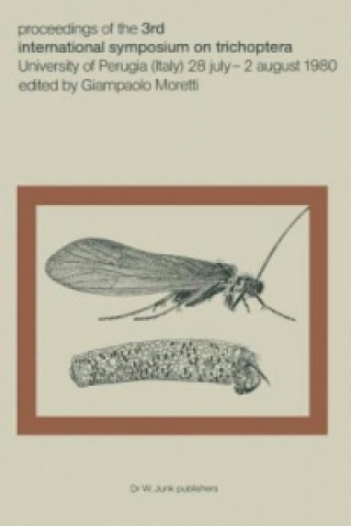 Könyv Proceedings of the Third International Symposium on Trichoptera G.P. Moretti