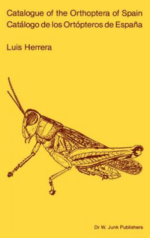 Kniha Catalogue of Orthoptera of Spain / Catalogo de los Ortopteros de Espana L. Herrera