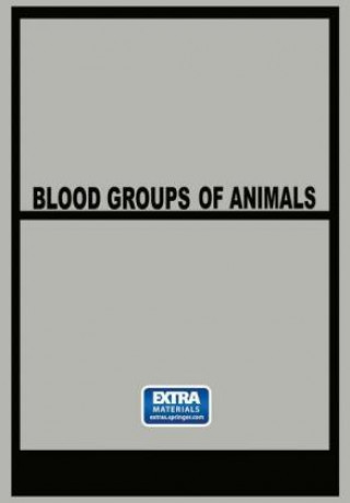 Kniha Blood Groups of Animals J. Matousek