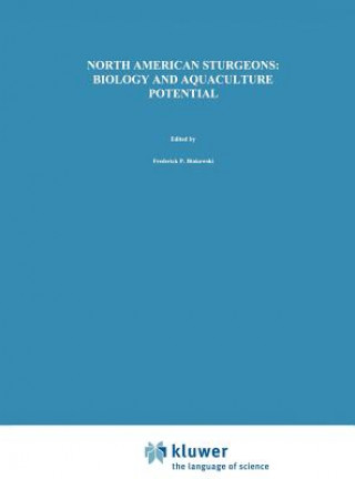Könyv North American Sturgeons: Biology and Aquaculture Potential F.P. Binkowski