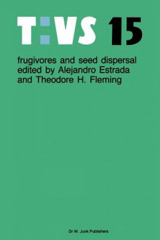 Kniha Frugivores and seed dispersal Alejandro Estrada