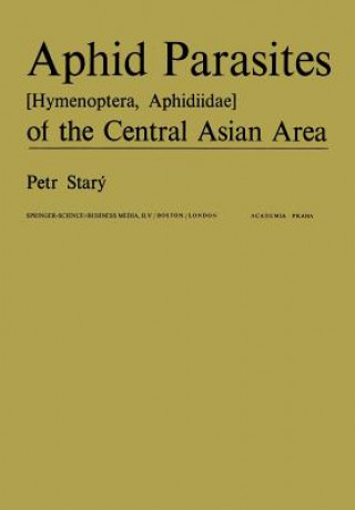 Carte Aphid Parasites (Hymenoptera, Aphidiidae) of the Central Asian Area P. Starý
