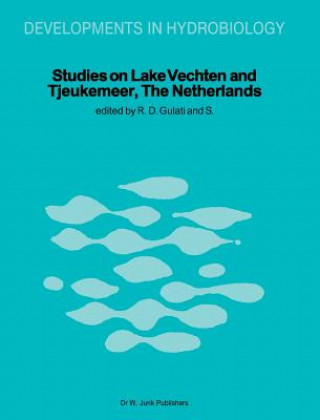 Kniha Studies on Lake Vechten and Tjeukemeer, The Netherlands Ramesh D. Gulati