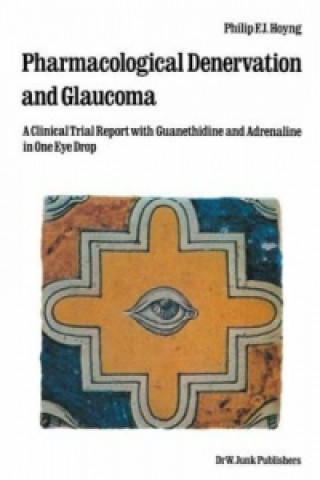 Βιβλίο Pharmacological Denervation and Glaucoma Ph.F.J. Hoyng