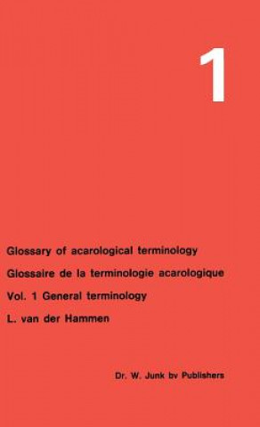Könyv Glossary of Acarological Terminology Glossaire de la terminologie acarologique L. van der Hammen