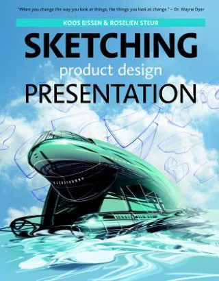 Könyv Sketching Product Design Presentation Koos Eissen