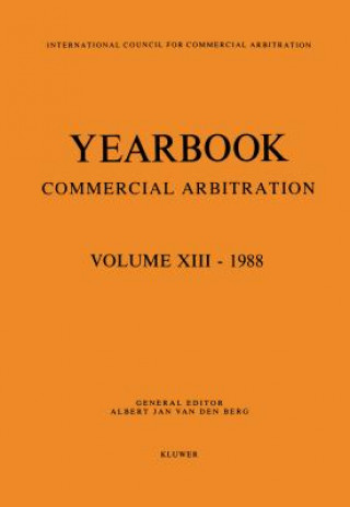 Książka Yearbook Commercial Arbitration, 1988 Albert Van den Berg