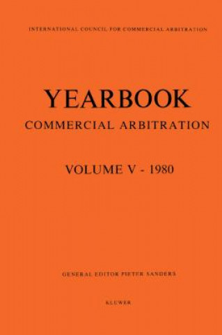 Carte Yearbook Commercial Arbitration Volume V - 1980 Pieter Sanders