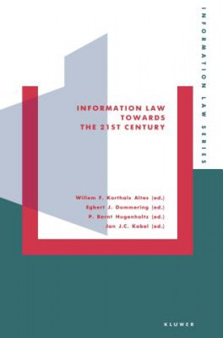 Książka Information Law Towards the Twenty-First Century W.L. Korthals-Altes