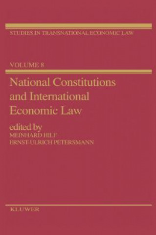 Carte National Constitutions and International Economic Law Meinhard Hilf