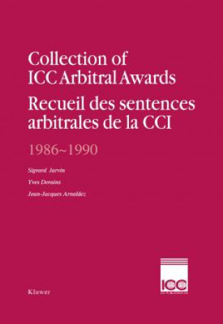 Könyv Collection of ICC Arbitral Awards, 1986-1990:Recueil des Sentences Arbitrales de la CCI, 1986-1990 Sigvard Cp