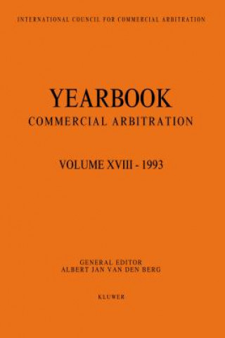 Книга Yearbook Commercial Arbitration Volume XVIII - 1993 Albert Van den Berg