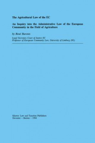 Kniha Agricultural Law of the EC Rene Barents