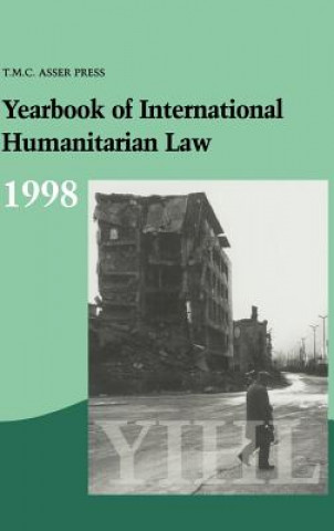 Carte Yearbook of International Humanitarian Law:Vol. 1:1998 . M. C. Asser Institute Staff