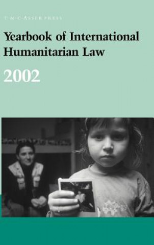 Książka Yearbook of International Humanitarian Law - 2002 Avril McDonald