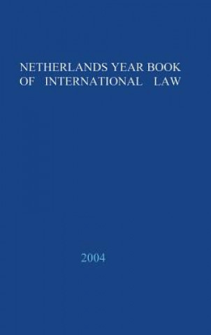 Knjiga Netherlands Yearbook of International Law - 2004 D. M. Curtin