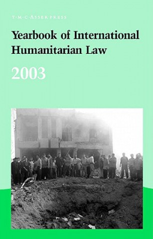 Книга Yearbook of International Humanitarian Law - 2003 Avril McDonald