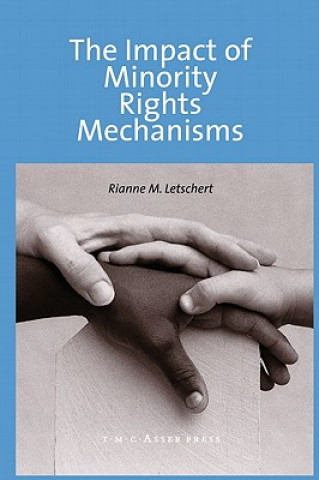 Könyv Impact of Minority Rights Mechanisms Rianne M. Letschert