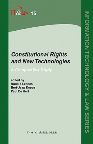 Book Constitutional Rights and New Technologies Ronald E. Leenes