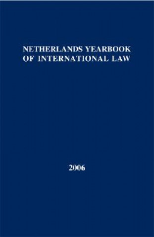 Knjiga Netherlands Yearbook of International Law - 2006 D. M. Curtin