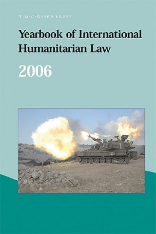 Carte Yearbook of International Humanitarian Law - 2006 Jann K. Kleffner