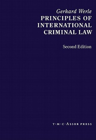 Kniha Principles of International Criminal Law Gerhard Werle