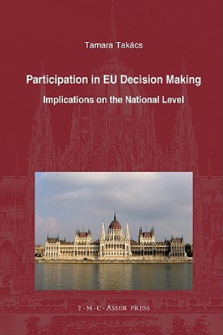 Książka Participation in EU Decision Making Tamara Takács