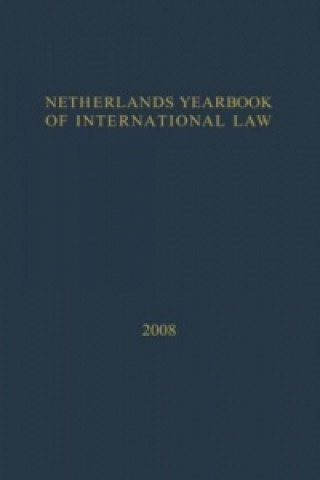 Carte Netherlands Yearbook of International Law - 2008 I. F. Dekker