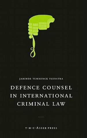 Kniha Defence Counsel in International Criminal Law Jarinde Temminck Tuinstra