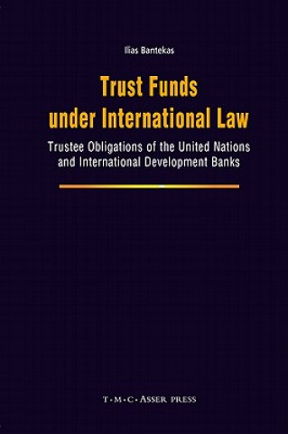 Kniha Trust Funds under International Law Ilias Bantekas