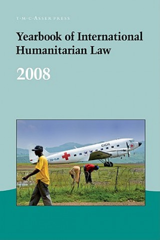 Knjiga Yearbook of International Humanitarian Law - 2008 Timothy McCormack