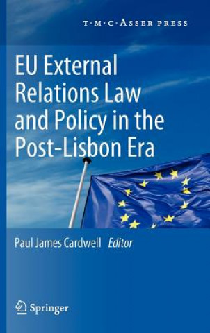 Carte EU External Relations Law and Policy in the Post-Lisbon Era Paul James Cardwell