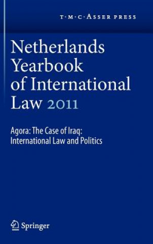 Könyv Netherlands Yearbook of International Law 2011 I. F. Dekker