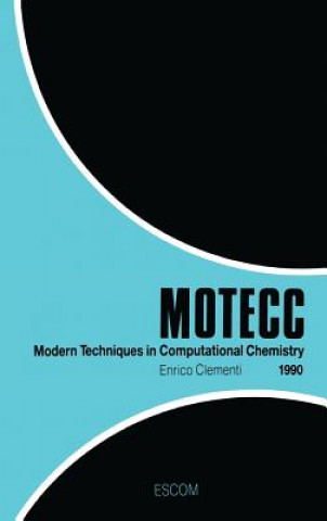 Book Modern Techniques in Computational Chemistry: MOTECC (TM)-90 E. Clementi