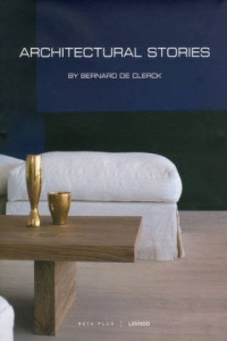 Kniha Architectural Stories by Bernard de Clerck Wim Pauwels