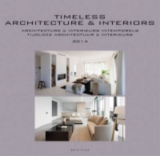 Kniha Timeless Architecture & Interiors Yearbook 2014 Wim Pauwels