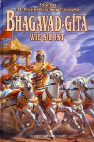 Kniha Bhagavad-Gita, wie sie ist A. C. Bhaktivedanta Swami Prabhupada