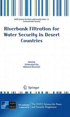 Kniha Riverbank Filtration for Water Security in Desert Countries Chittaranjan Ray