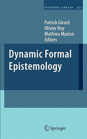 Kniha Dynamic Formal Epistemology Patrick Girard