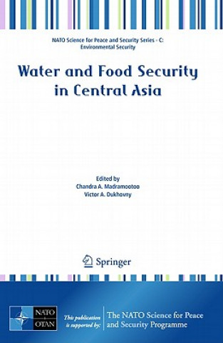 Könyv Water and Food Security in Central Asia Chandra Madramootoo