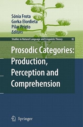 Kniha Prosodic Categories: Production, Perception and Comprehension Sonia Frota